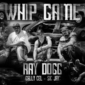 Whip Game (feat. Celly Cel & Sic Jay) [Explicit]