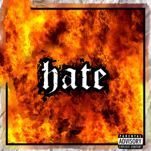 Hate (Explicit)