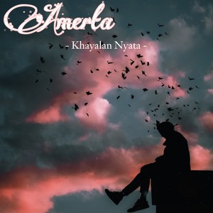 Khayalan Nyata (Explicit)