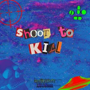 Shoot to kill (feat. XOJagar) [Explicit]