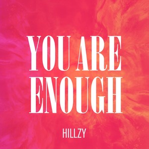You Are Enough (Explicit)