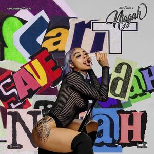 Can't Save a Niggah (Explicit)