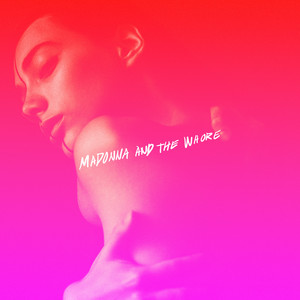 Madonna And The Whore (Explicit)