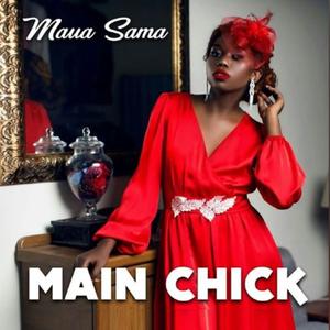 Main Chick (feat. Maua sama)