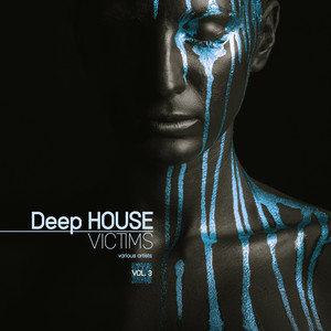 Deep-House Victims, Vol. 3