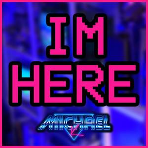 I'm Here (Chiptune Metal Ver.)