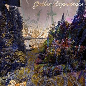 Golden Experience (Explicit)