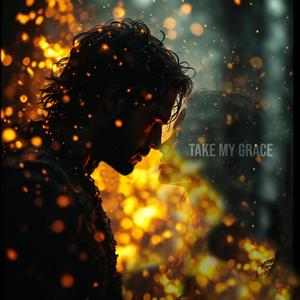Take my Grace
