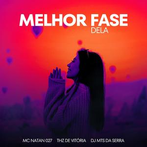 Melhor Fase Dela (Explicit)