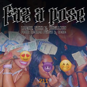 Faz A Pose (Explicit)