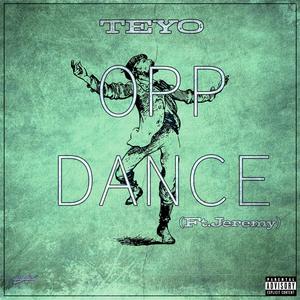 OPP DANCE (feat. Jeremy) [Explicit]