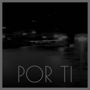 Por Ti (Explicit)