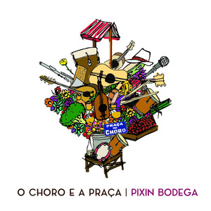 O Choro E a Praça