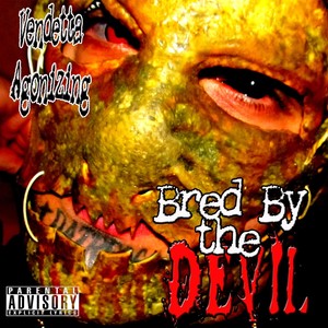 Bred By the Devil (Explicit)