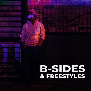 B-Sides & Freestyles (Explicit)