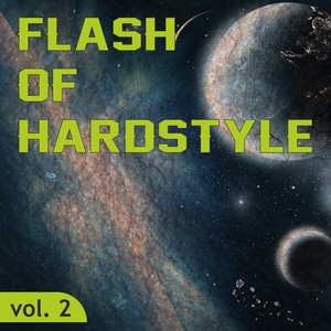 Flash of Hardstyle, Vol. 2 (Explicit)