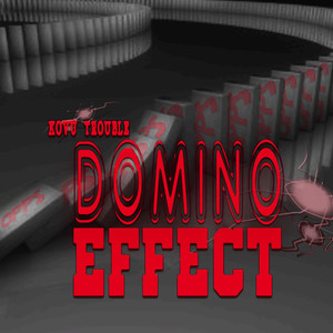 Domino Effect (Explicit)