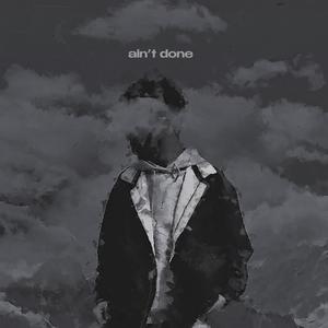 Azan Ali - ain't done (feat. AliSoomroMusic)