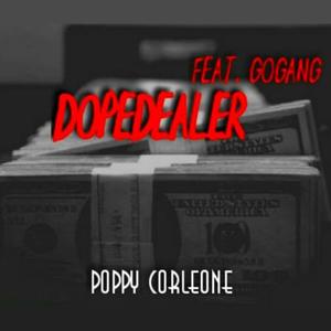 Dopedealer(feat. GoGang) (Explicit)