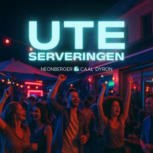 NEONBERGER - UTESERVERINGEN