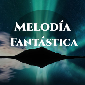 Melodía Fantástica