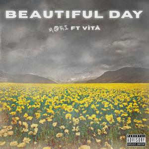 Beautiful Day(feat. V Ì T Â) (Explicit)