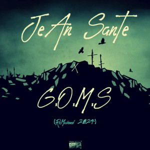 G.O.M.S (Remastered 2024|Explicit)