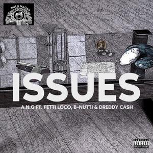 Issues (feat. Fetti Loco & B-Nutti) (Radio Edit|Explicit)