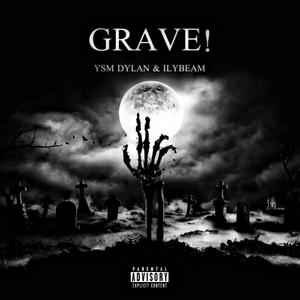 GRAVE! (Explicit)