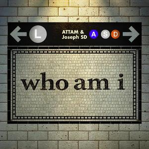 who am i (feat. Joseph SD)