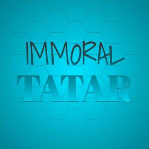 Immoral Tatar