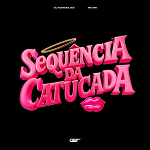Sequência Da Catucada (Explicit)