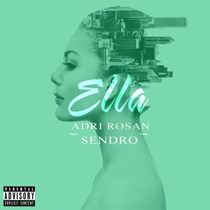 Ella (Explicit)