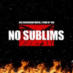 No Sublims (feat. VEE ENN AAI) [Explicit]