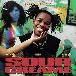 Sour Creame (Explicit)