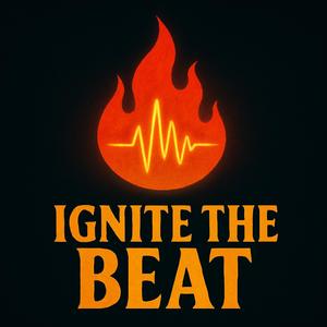 Ignite the Beat