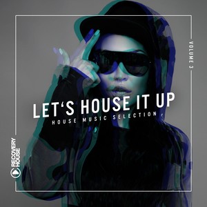 Let's House It Up, Vol. 3