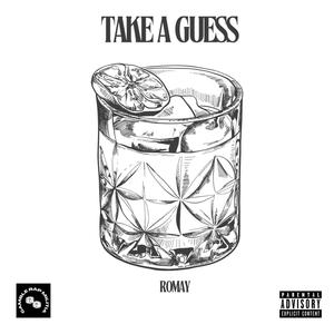 Take A Guess (Explicit)