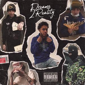 Dreams 2 Reality (Explicit)