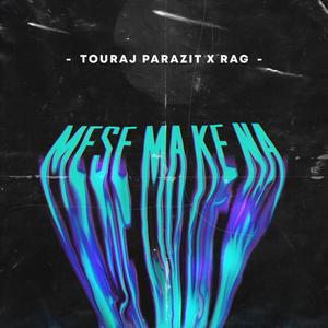 Mesle Ma Ke Na(feat. Rag) (Explicit)