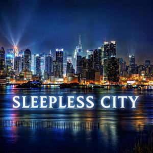 Sleepless City (Explicit)