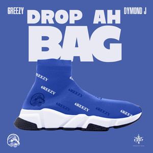 Drop Ah Bag(feat. Dymond J) (Explicit)