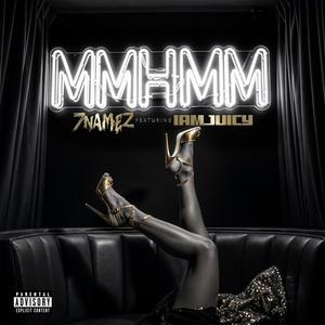 MMHMM (feat. IAMJUICY) (Explicit)