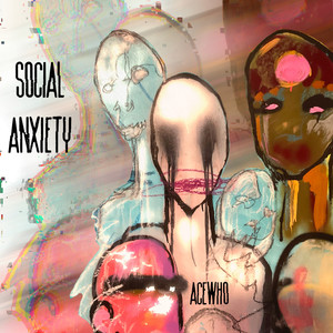 Social Anxiety (Explicit)