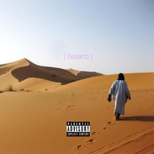 Deserto (Explicit)