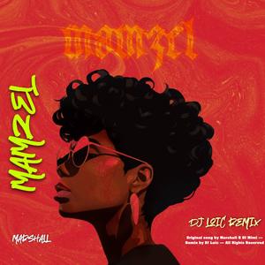 Mamzel (feat. Dj mimi & Marshall|Mauritian Version)