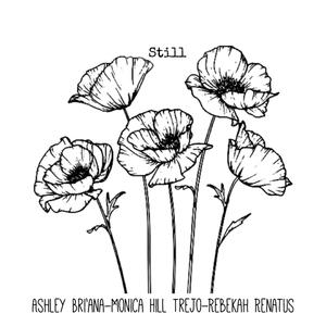 Still (feat. Monica Hill Trejo & Rebekah Renatus)