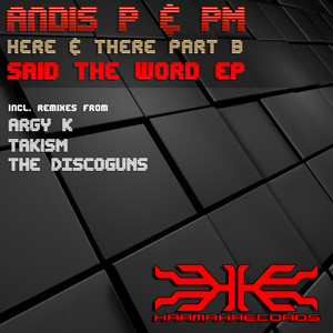 Said The Word (Argy k Remix)