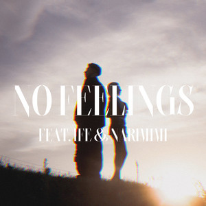 No Feelings (feat. IFE & NARIMIMI)