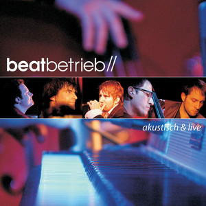 BEATBETRIEB: Akustisch and Live